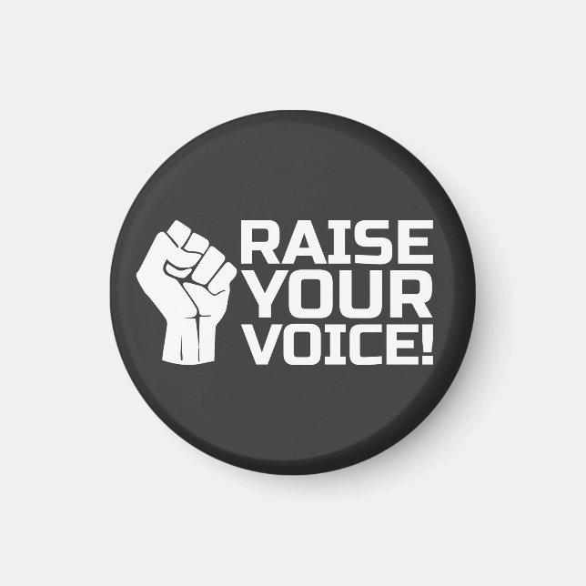 Raise Your Voice 2 W Magnet (Front)