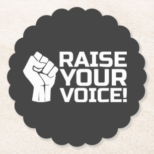 Raise Your Voice 2 W Paper Coaster