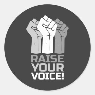 Raise Your Voice 3 W Classic Round Sticker