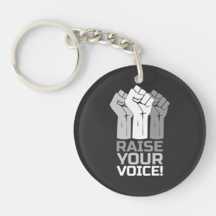Raise Your Voice 3 W Key Ring