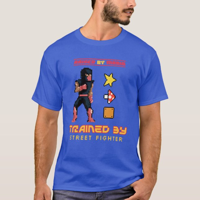 Raised By Mario, Trained By Street Fighter T-Shirt (Front)