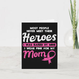 Raised By My Heroe Pink For Mum Breast Cancer Awar Card