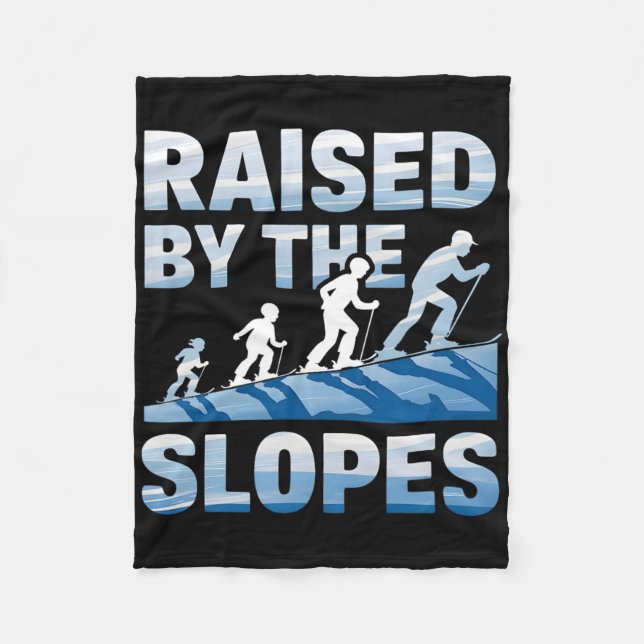 Raised By The Slopes Alpine Skiing  Fleece Blanket (Front)