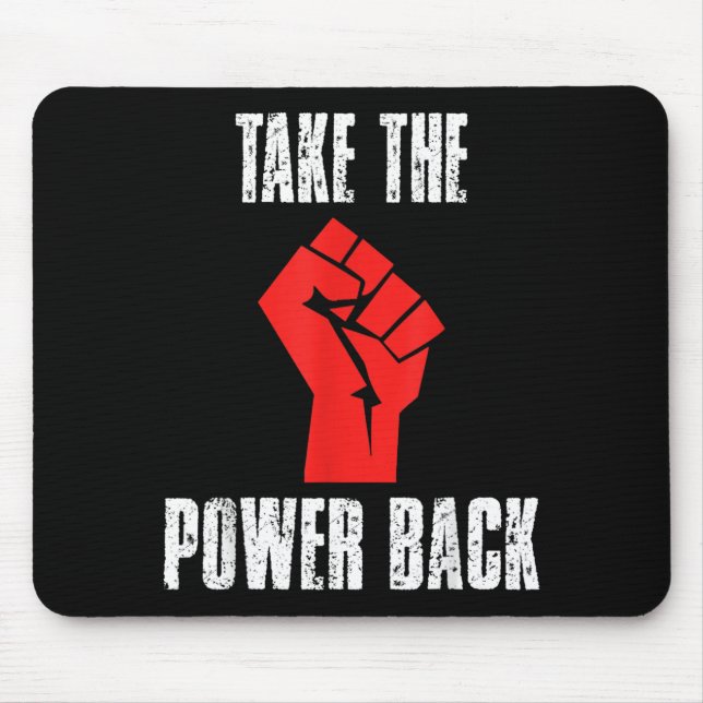 Raised Fist - Take The Power Back Inspirational Mouse Pad (Front)