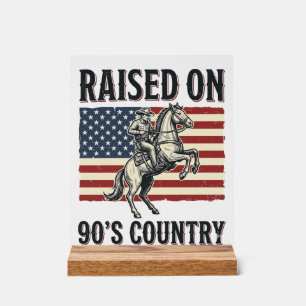 Raised On 90s Country Cowboy Western Shirt Design_ Acrylic Sign