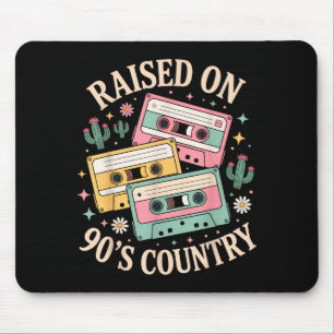 Raised On 90's Country Music Retro Cette Design  Mouse Pad