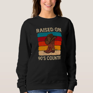 Raised On 90's Country Music Vintage Cowgirl Weste Sweatshirt