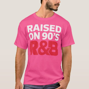 Raised On 90'S Rb Dj Music T-Shirt