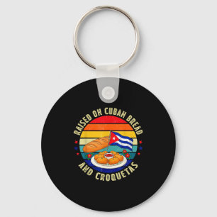 Raised On Cuban Bread And Croquetas Retro Latin He Key Ring