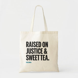 Raised on Justice & Sweet Tea Tote Bag