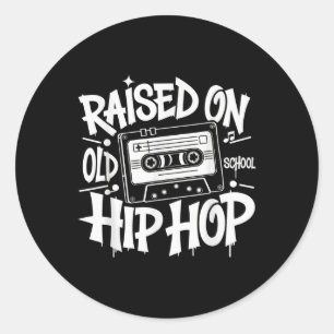 Raised On Old School Graffiti Rap Hip Hop Tshirt C Classic Round Sticker