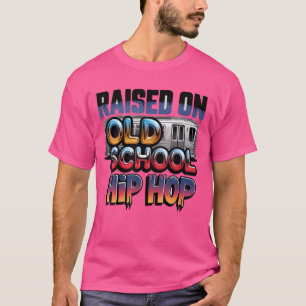 Raised On Old School Hip Hop Cassette Graffiti Rap T-Shirt
