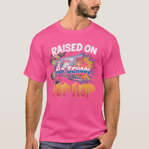 Raised On Old School Hip Hop Tshirt Cassette Graff