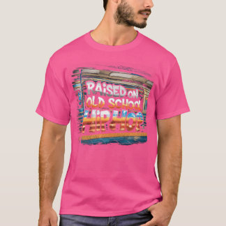 Raised On Old School Hip Hop Tshirt Cassette Graff