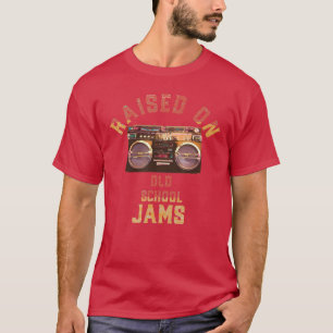 Raised On Old School Jams Vintage Hip Hop RB Music T-Shirt
