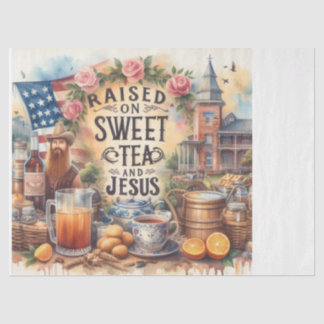 Raised on Sweet Tea and Jesus 2 Tissue Paper