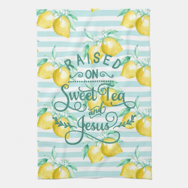 Raised on Sweet Tea and Jesus | Lemon Pattern Tea Towel (Vertical)