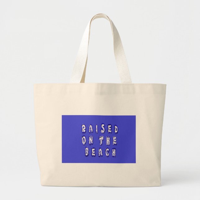  Raised on the Beach: A Nautical Design Large Tote Bag (Front)