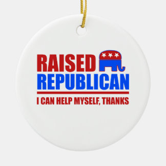 Raised Republican. I can help myself. Ceramic Tree Decoration