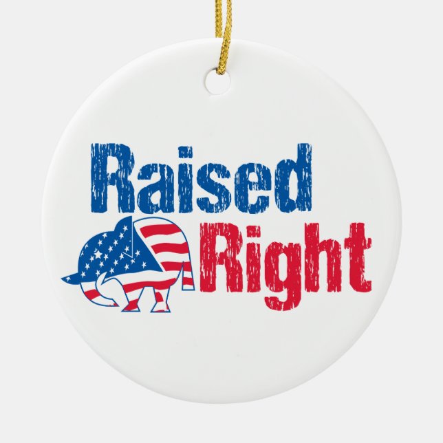 Raised Right - Republican Ceramic Tree Decoration (Front)