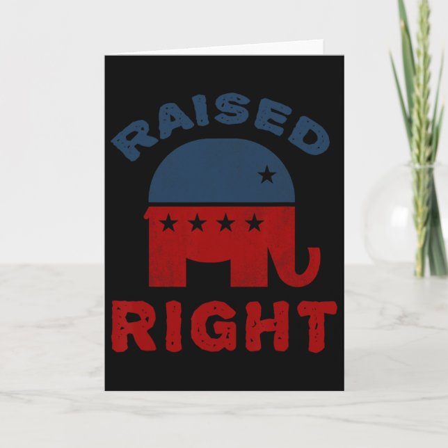 Raised Right Republican Shirt Conservative Elephan Card (Front)