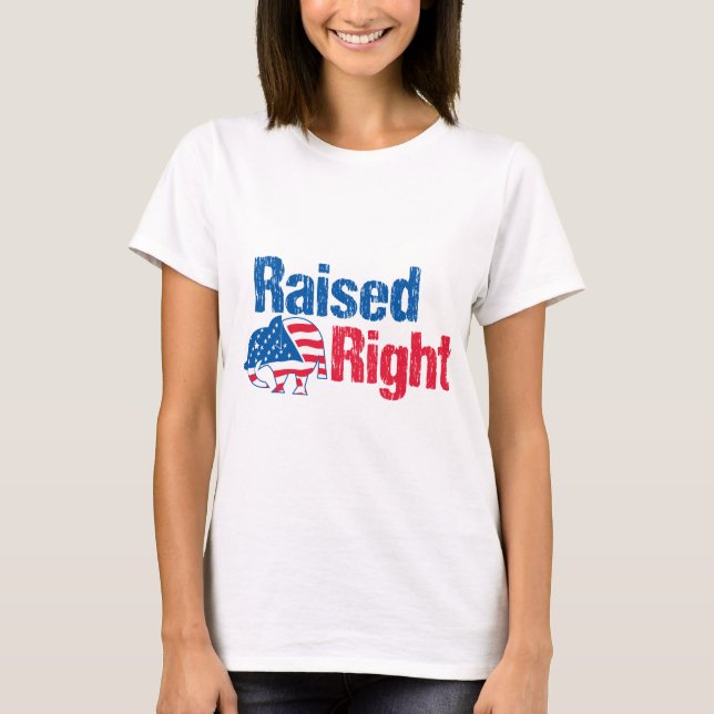 Raised Right - Republican T-Shirt (Front)