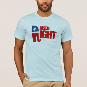 RAISED RIGHT T-Shirt