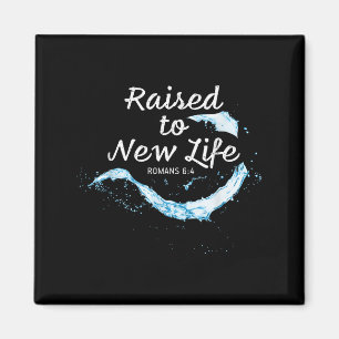 Raised To New Life Christian Faith Church Baptism  Magnet
