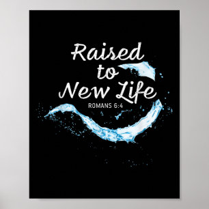 Raised To New Life Christian Faith Church Baptism  Poster
