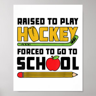 Raised To Play Hockey - Field Hockey Player Boys H Poster