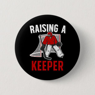 Raising A Hockey Keeper Dad Of A Hockey Goalkeeper 6 Cm Round Badge