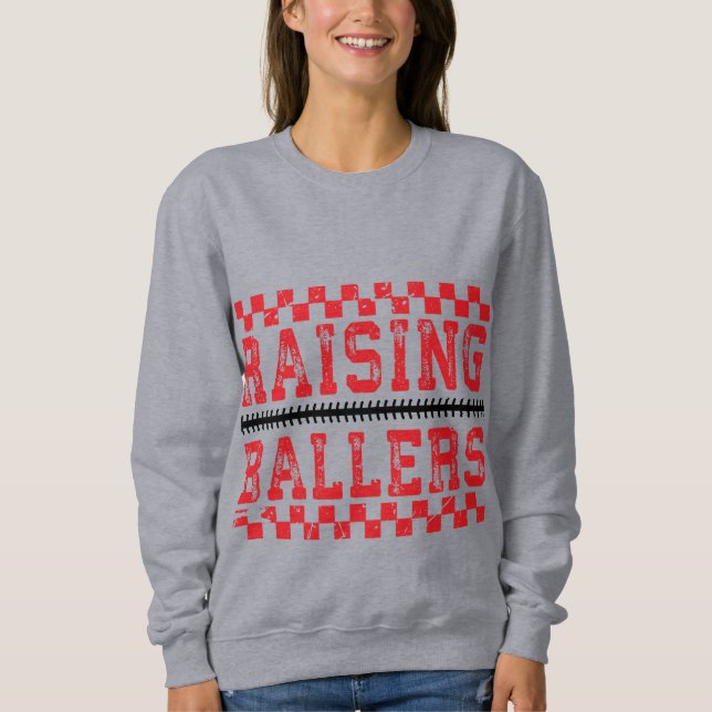 Raising Ballers Mum Sweatshirt (Front)
