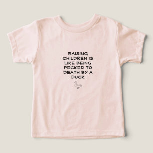 Raising children is like being pecked to death