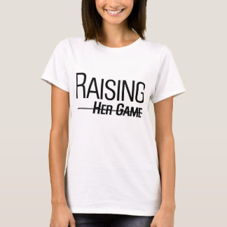Raising Her Game White Women's T-shirt