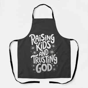 Raising Kids and Trusting God Mothers Day Apron