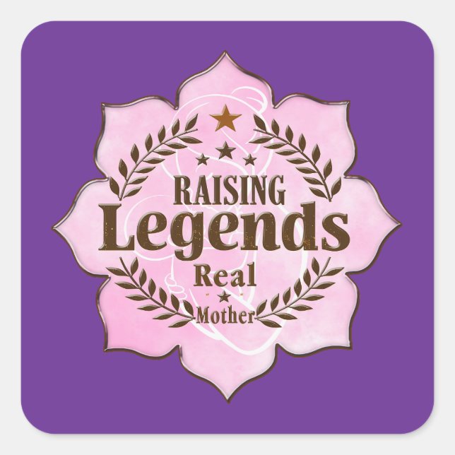 Raising Legends – Real Mother Power Square Sticker (Front)