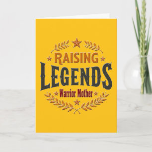 Raising Legends – Warrior Mother Design Card