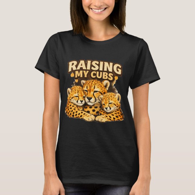 Raising My Cubs T-Shirt (Front)