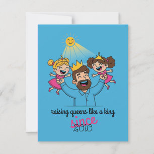 Raising Queens Like a King Father's Day Card