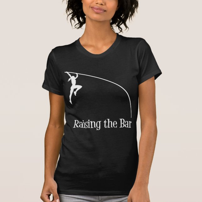 RAISING THE BAR - POLE VAULT T-Shirt (Front)