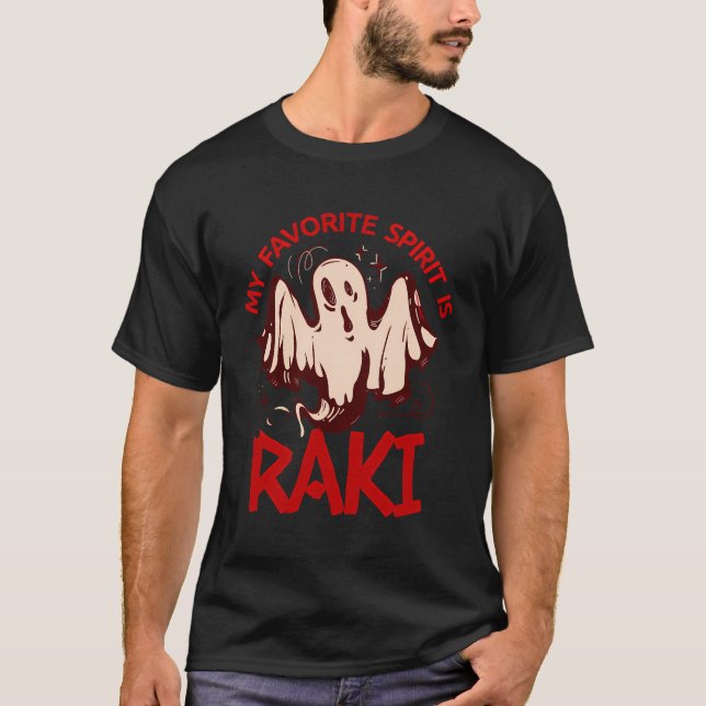 Raki Halloween Saying Spirit Drunk Ghost Pun Turki T-Shirt (Front)