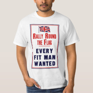 Rally Round The Flag ~ Every Fit Man Wanted T-Shirt