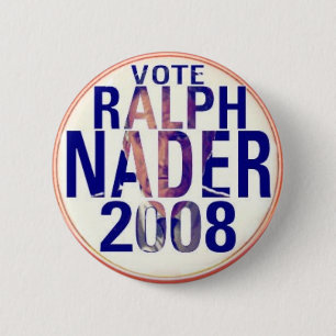 Ralph Nader 2008 Button