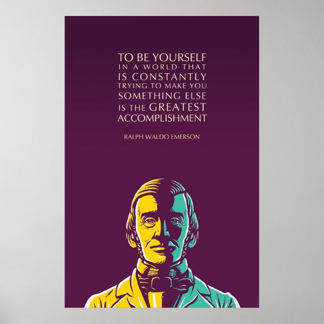 Ralph Waldo Emerson Quote: To Be Yourself Poster (Front)