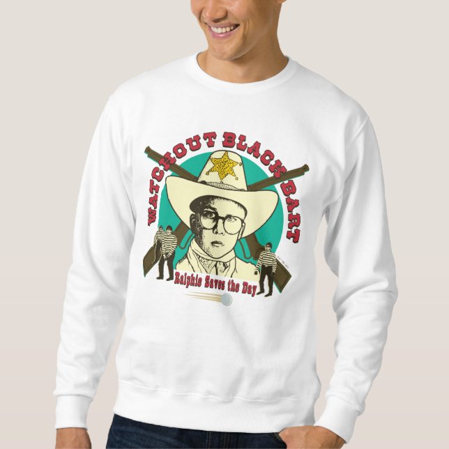 Ralphie Saves the Day Sweatshirt (Front)
