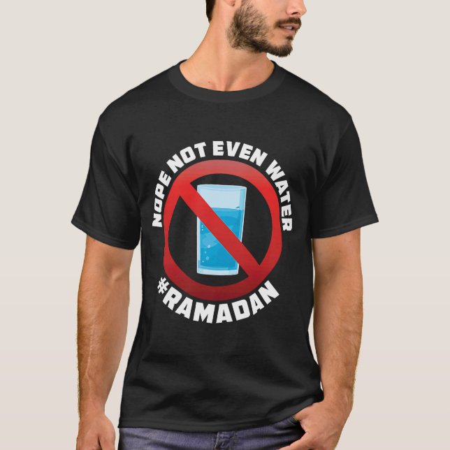 Ramadan Fasting Islamic Quote for Muslim Brotherho T-Shirt (Front)