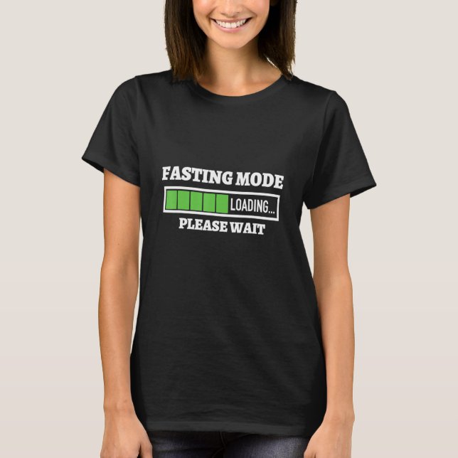 Ramadan Fasting Mode Fasting Muslim Ramadan Fastin T-Shirt (Front)