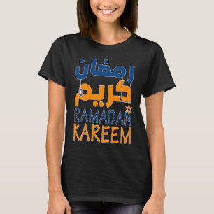 Ramadan Kareem  Happy Ramadan for Muslims Fasting  T-Shirt