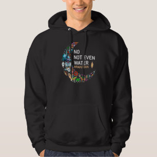 Ramadan Kareem No Not Even Water Ramadan Fasting M Hoodie