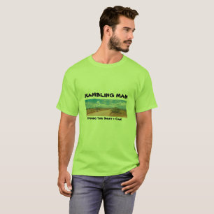 Rambling Man, Doing the Best I Can! T-Shirt